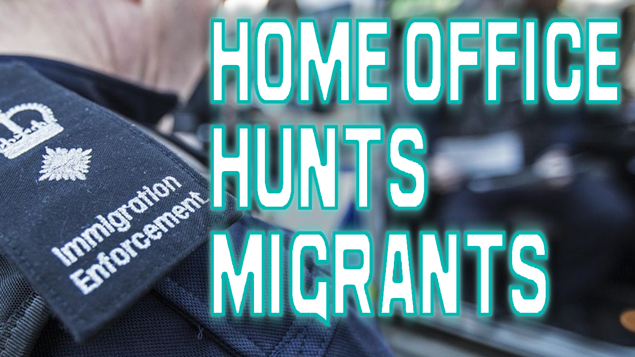 EXPOSED: HOW HOME OFFICE TRACK DOWN MIGRANTS