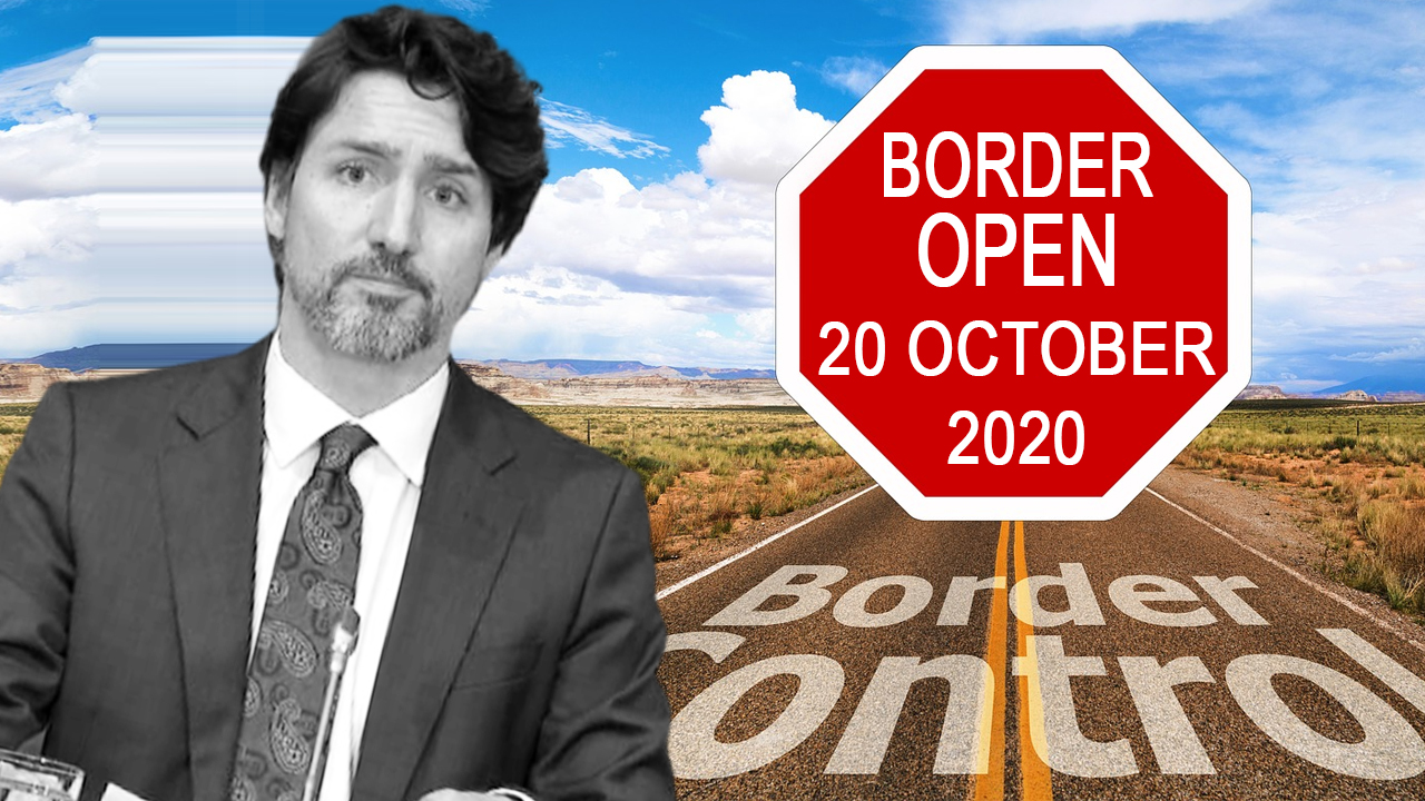 CANADIAN BORDER OPENS FROM 20 OCTOBER 2020