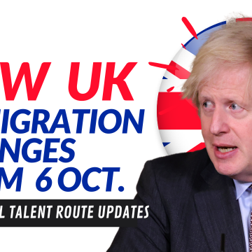 NEW UK IMMIGRATION CHANGES FROM OCTOBER 2021