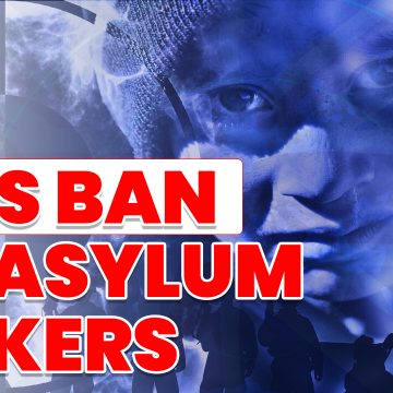 UK’S BAN ON ASYLUM SEEKERS